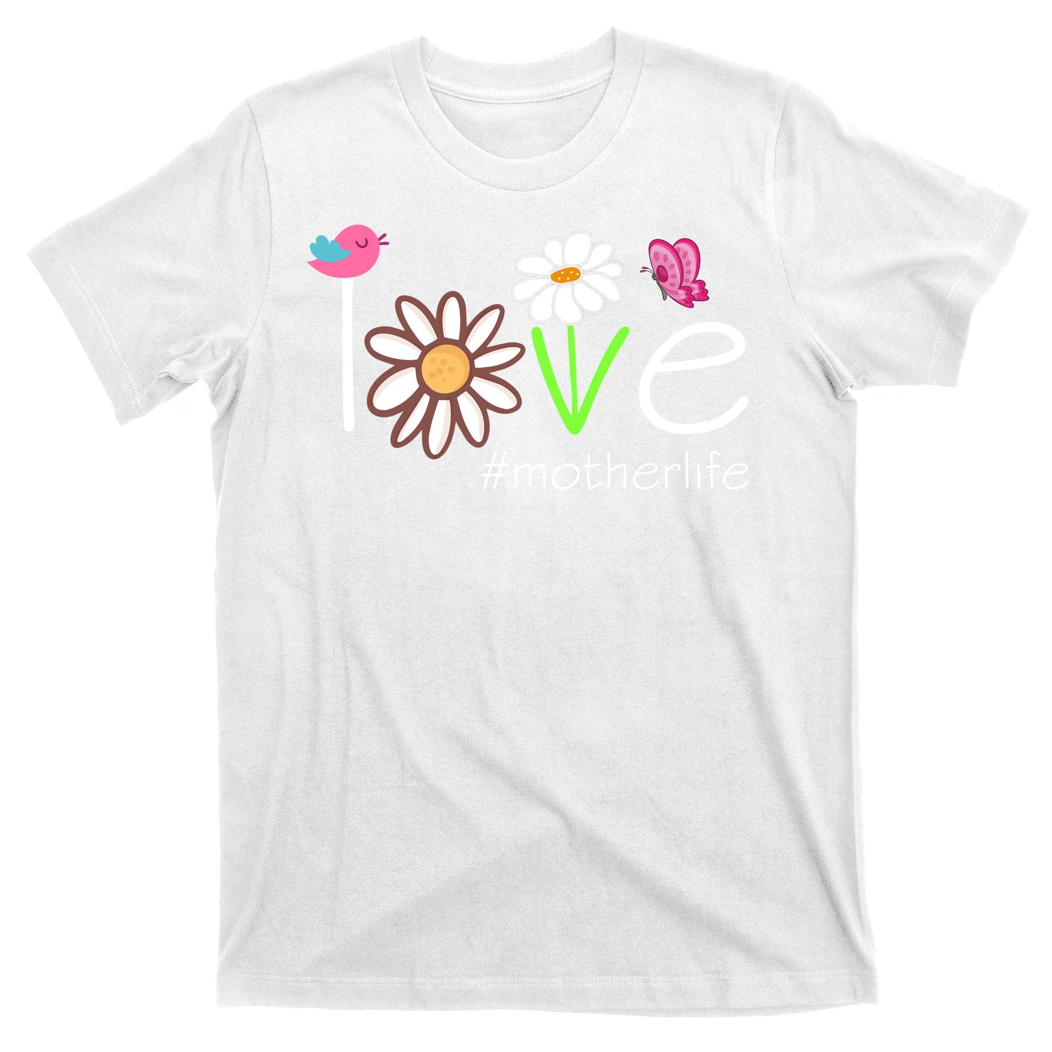 Love Mother Life Cute Matching Family T-Shirt