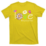 Love Mother Life Cute Matching Family T-Shirt