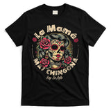 La Mamá Mas Chingona T-Shirt