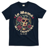 La Mamá Mas Chingona T-Shirt