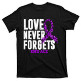 Love Never Forgets End Alzheimer Awareness T-Shirt