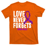 Love Never Forgets End Alzheimer Awareness T-Shirt