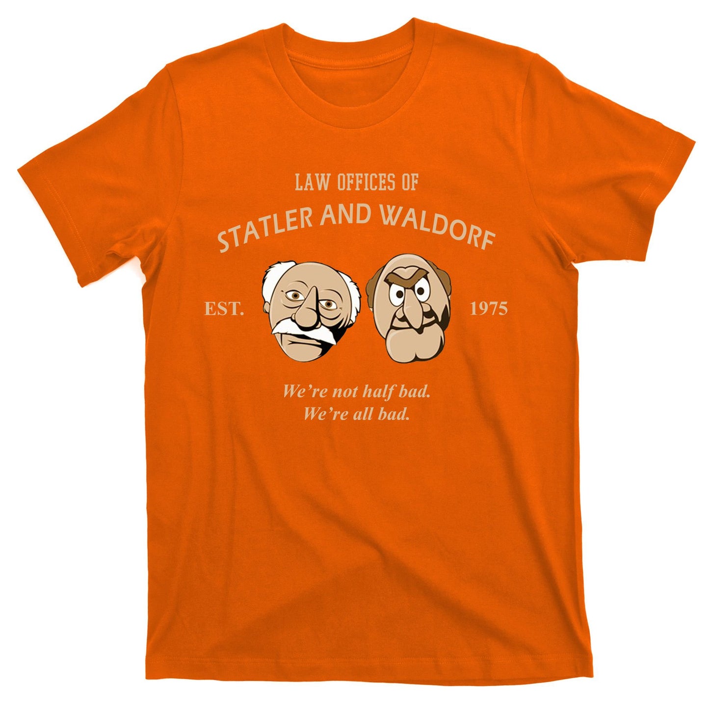 Law Offices Of Statler And Waldorf Est 1975 T-Shirt