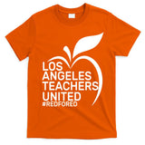 Los Angeles Teachers United Red For Ed T-Shirt