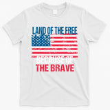 Land Of The Free Because Of The Brave 4th Of July Usa Flag T-Shirt