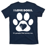 Love Dogs Hate People T-Shirt