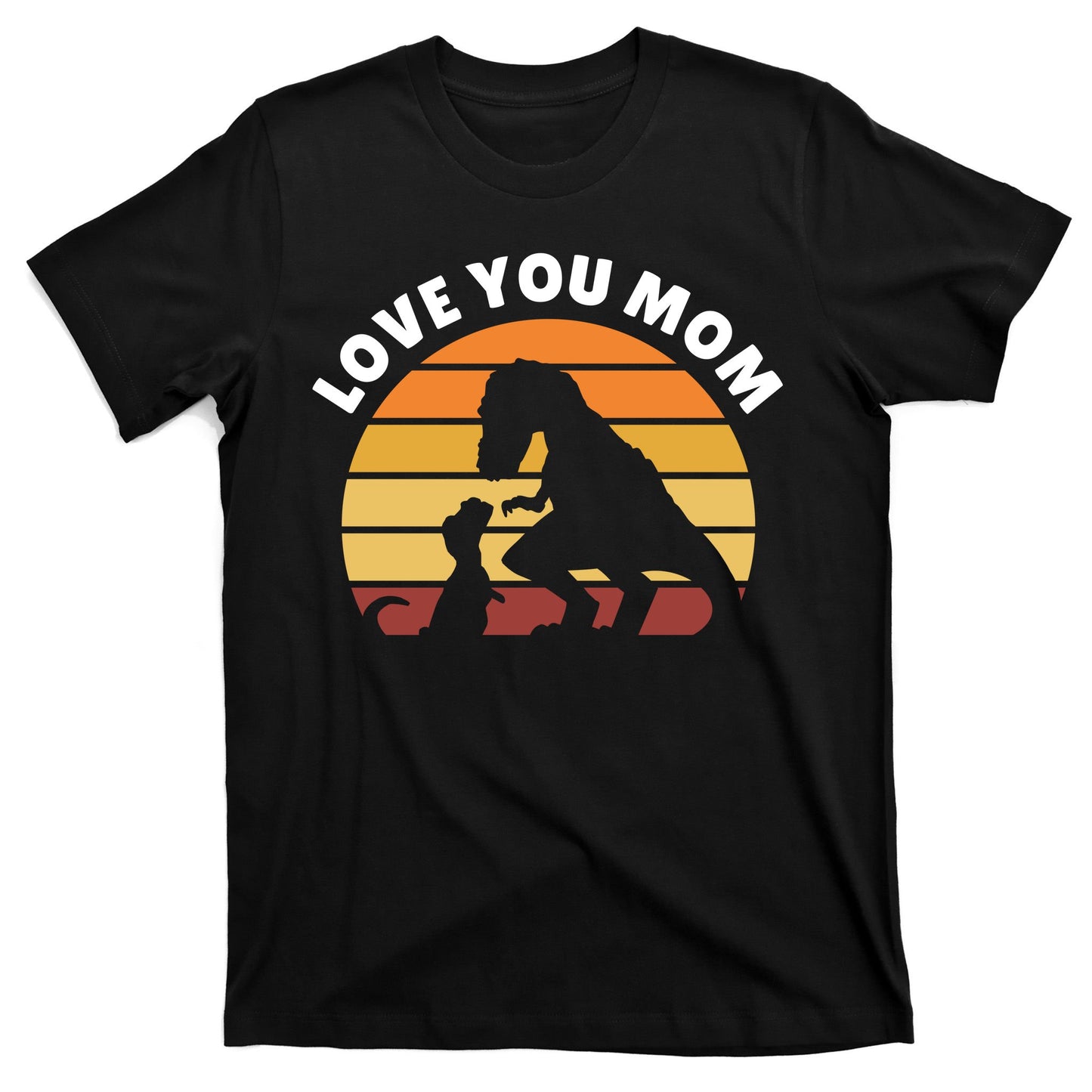 Love You Mom Dinosaur T-Shirt