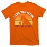 Love You Mom Dinosaur T-Shirt