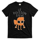 Le Poisson Steve Funny Fish Cartoon Trendy Meme Art T-Shirt