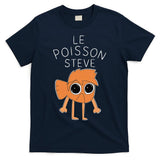 Le Poisson Steve Funny Fish Cartoon Trendy Meme Art T-Shirt