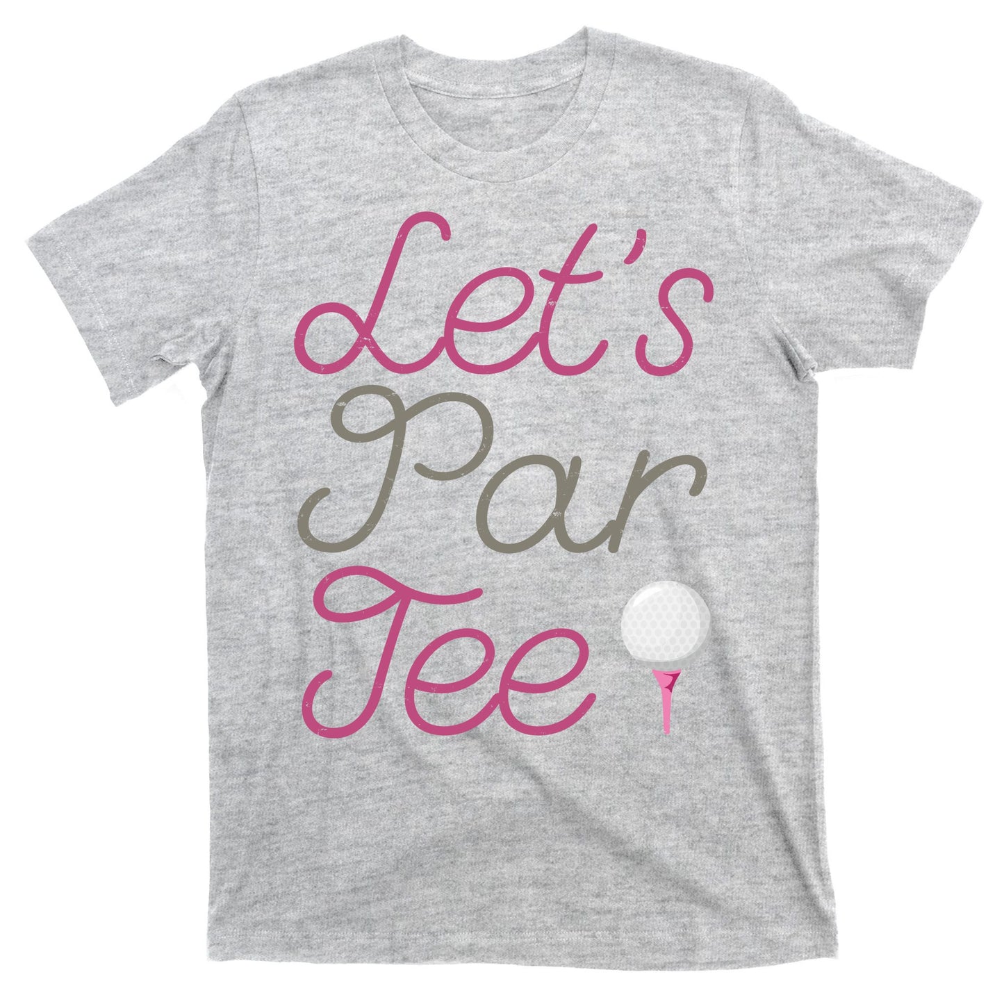 Lets Par Tee Funny Party Golf T-Shirt