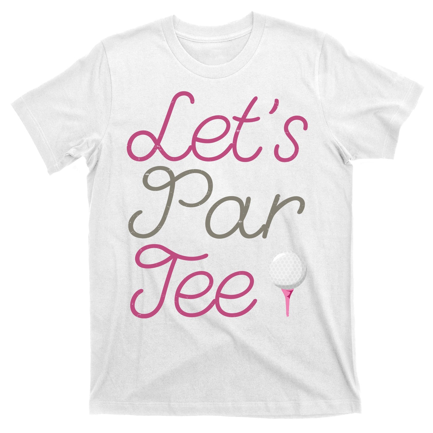 Lets Par Tee Funny Party Golf T-Shirt