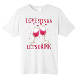 Love Stinks Lets Drink Anti Valentine Tall Fusion ChromaSoft Performance T-Shirt