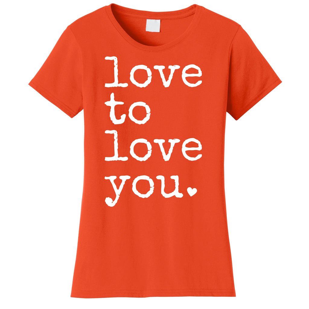 Love To Love You Cute Valentine Women's T-Shirt