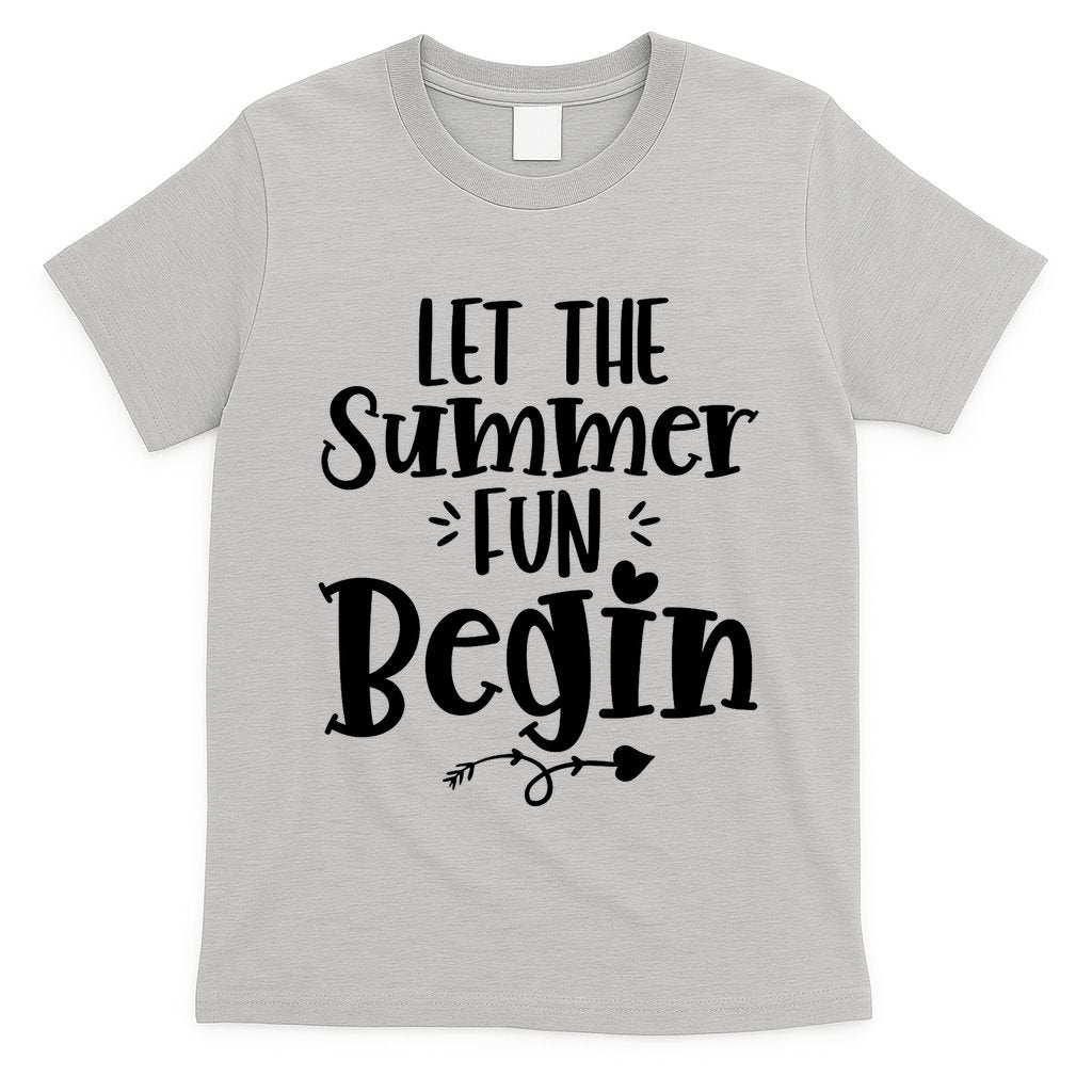 Let The Summer Fun Begin Vacation T-Shirt