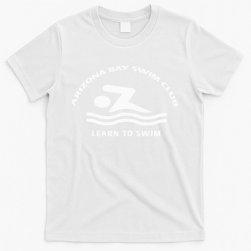 Learn To Swim Arizona Bay Swim Club Summer Fashion T-Shirt