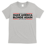 Make America Blonde Again T-Shirt