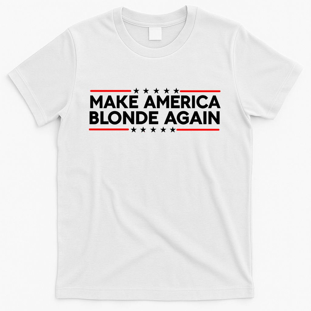 Make America Blonde Again T-Shirt