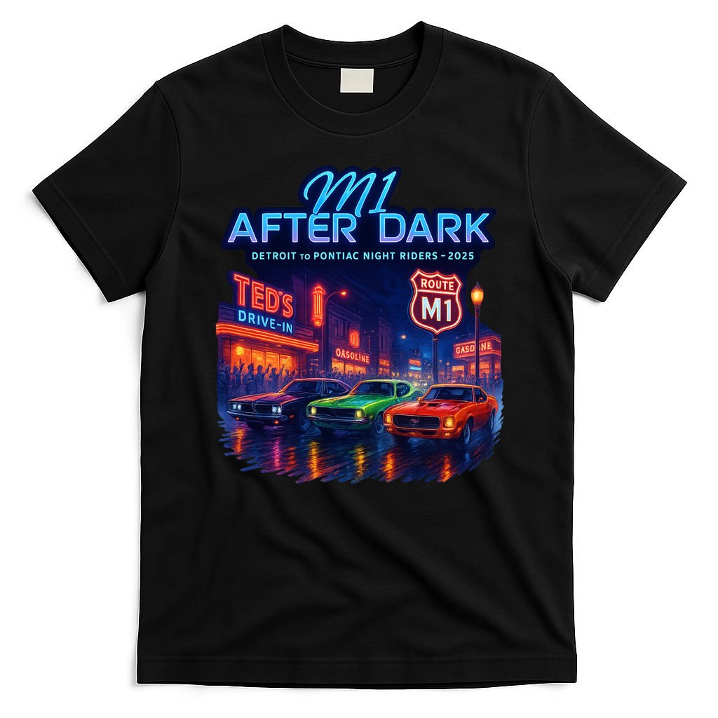M1 After Dark Detroit To Pontiac Night Riders Woodward Ave M1 2025 T-Shirt