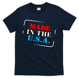 Made In The USA T-Shirt