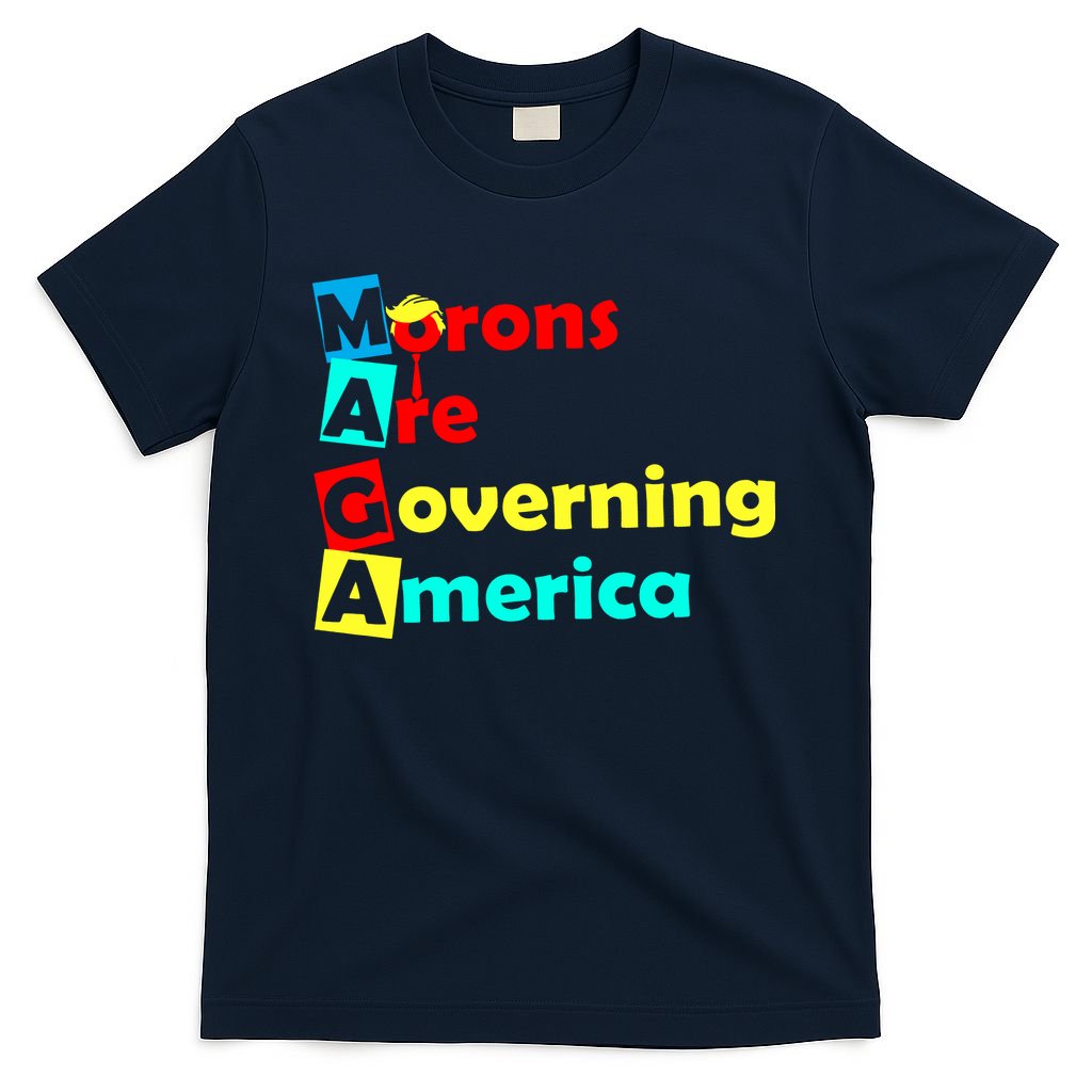 Morons Are Governing America T-Shirt