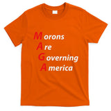 Morons Are Governing America Anti Trump Political T-Shirt