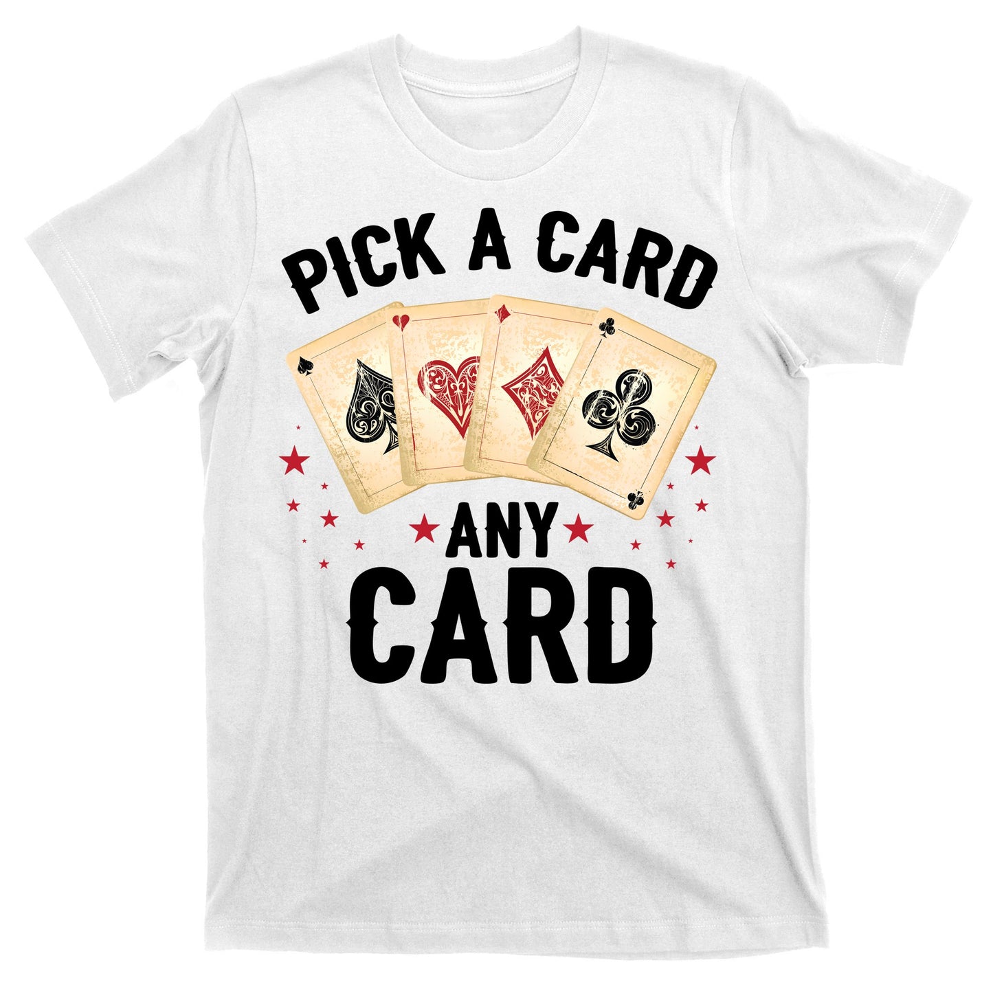 Magic Trick Pick A Card Any Card Magician T-Shirt