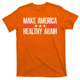 Make America Healthy Again Pro Trump Vintage Election T-Shirt