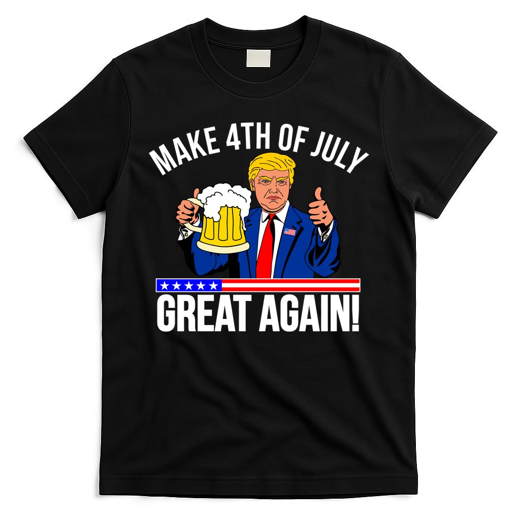 Make 4th of July Great Again! Donald Trump Beer USA T-Shirt