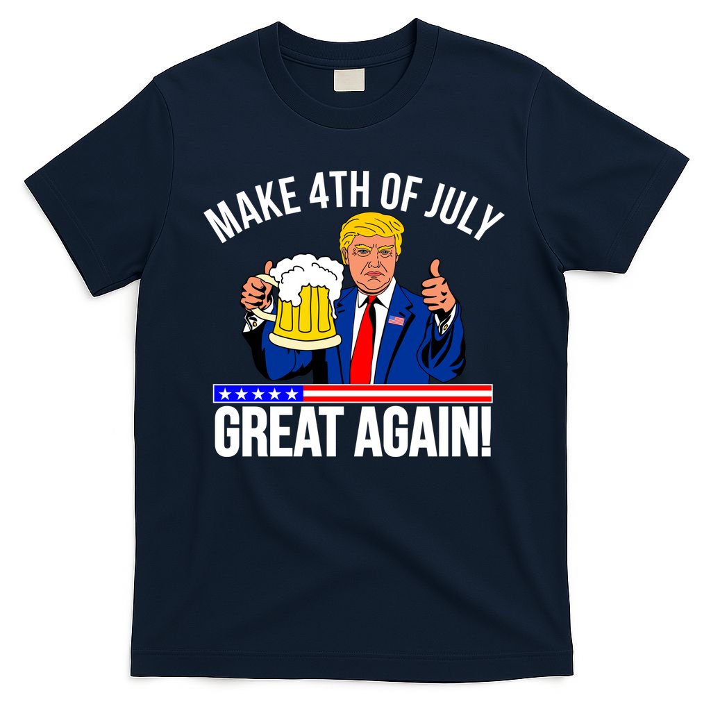 Make 4th of July Great Again! Donald Trump Beer USA T-Shirt
