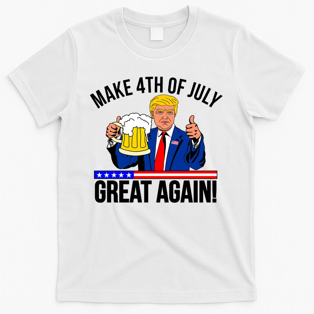 Make 4th of July Great Again! Donald Trump Beer USA T-Shirt