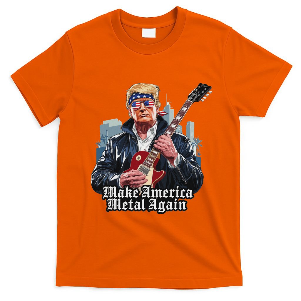 Make America Metal Again Trump Rock Heavy Music Thrash T-Shirt