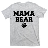 Mama Bear Claw Mom T-Shirt
