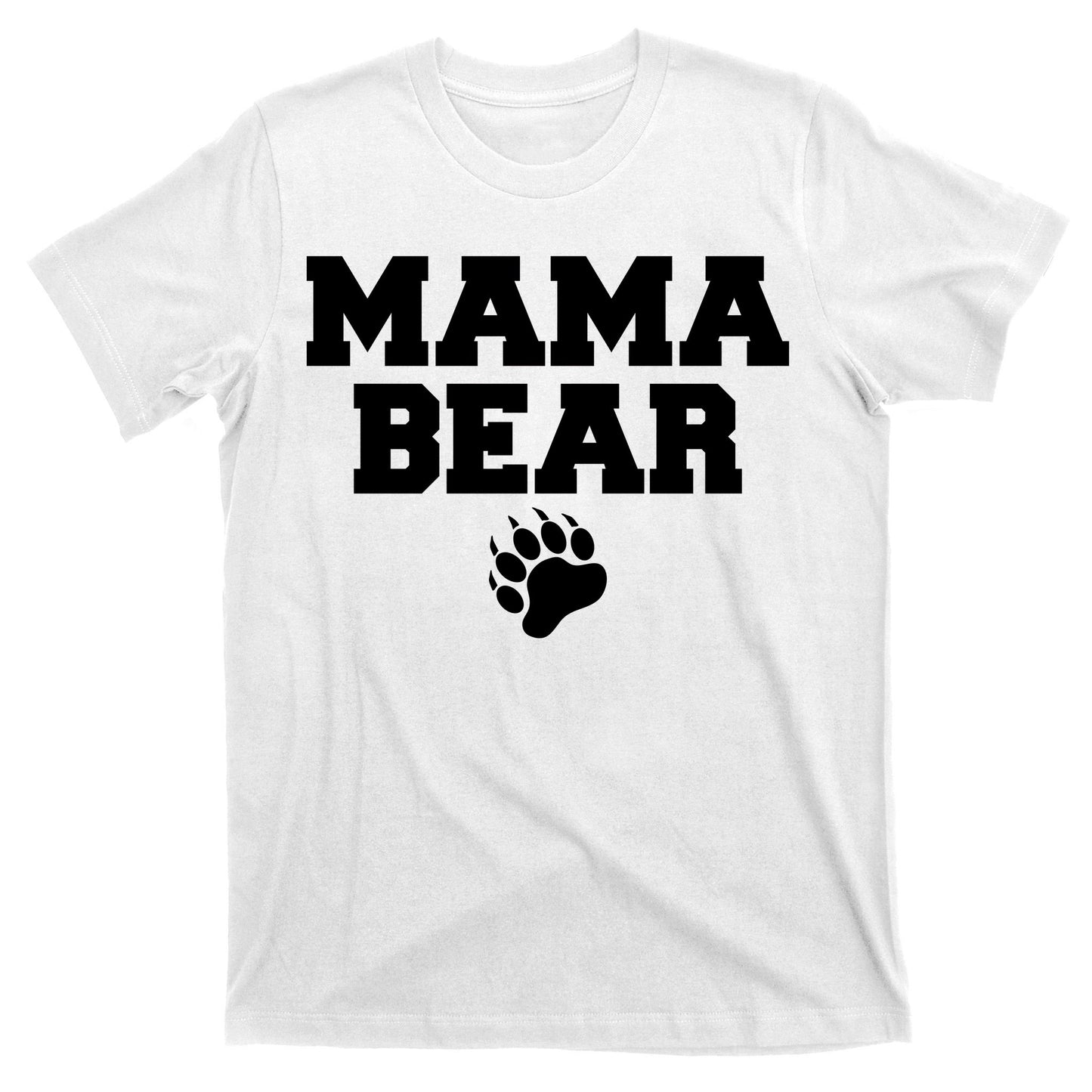 Mama Bear Claw Mom T-Shirt