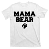 Mama Bear Claw Mom T-Shirt