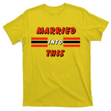 Married Into This Cleveland Football Fan T-Shirt