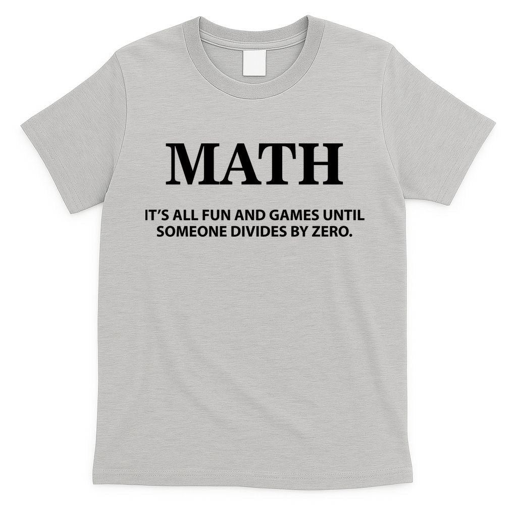 Math It's All Fun And Games T-Shirt