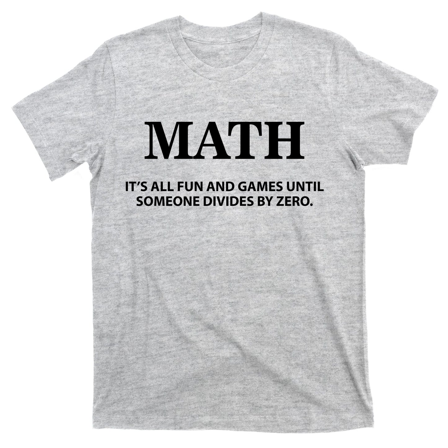 Math It's All Fun And Games T-Shirt