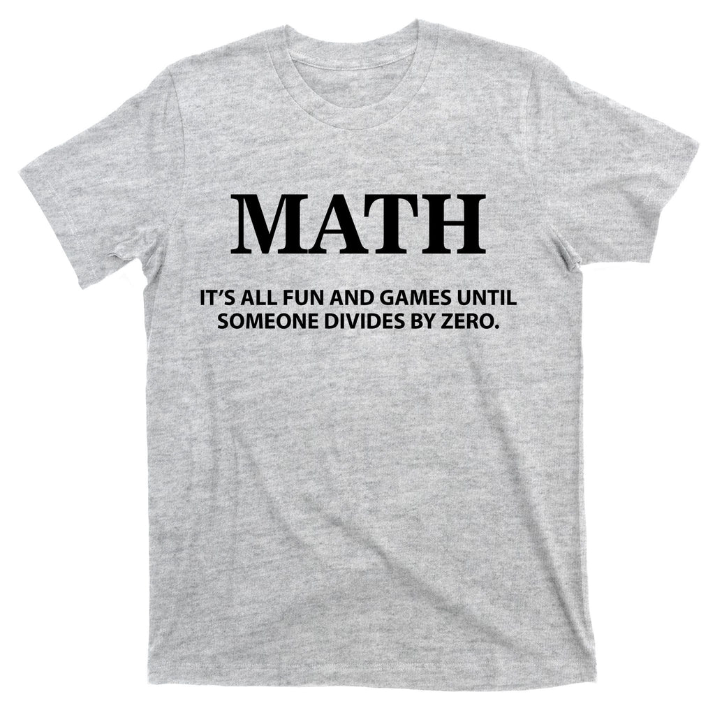 Math It's All Fun And Games T-Shirt