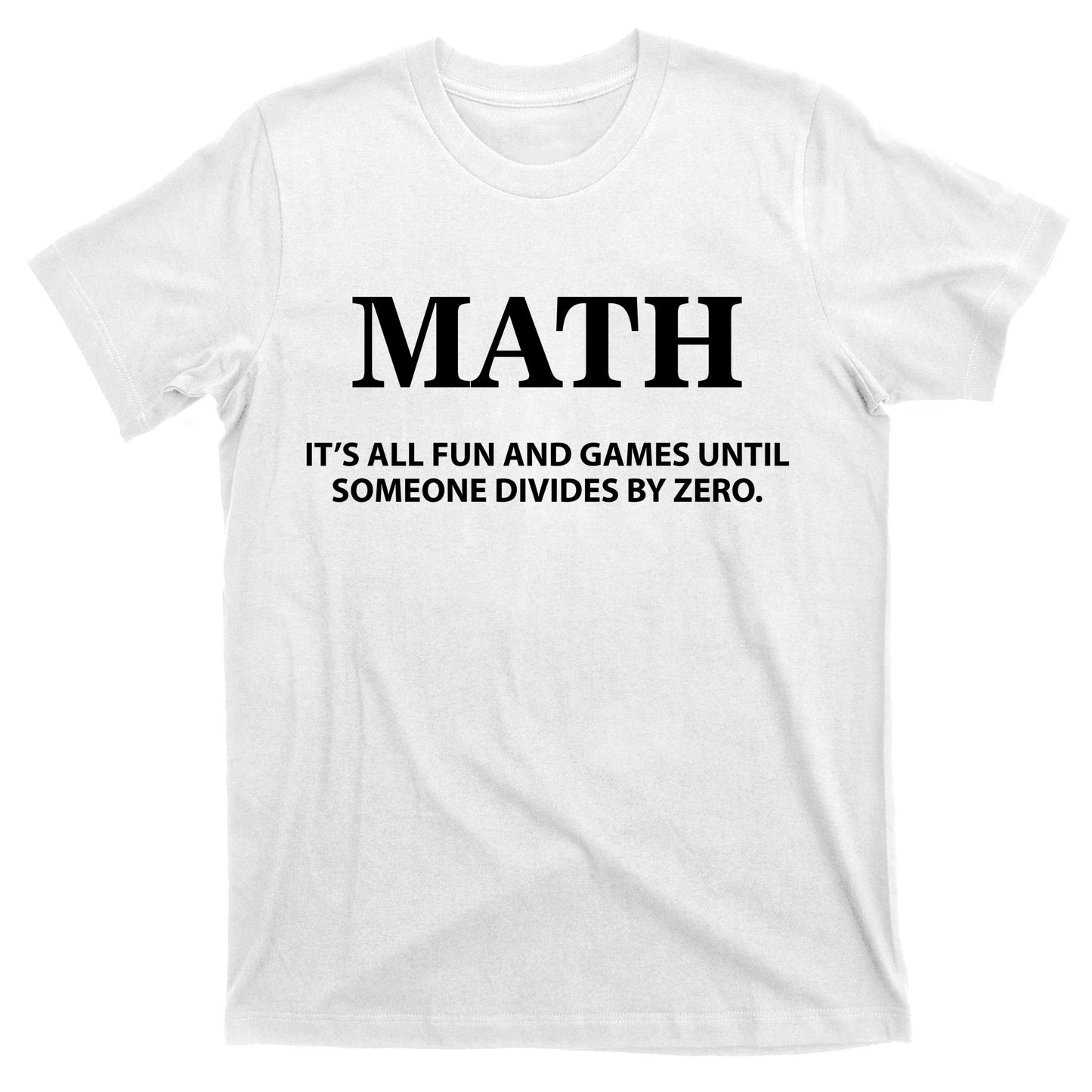 Math It's All Fun And Games T-Shirt