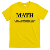 Math It's All Fun And Games T-Shirt