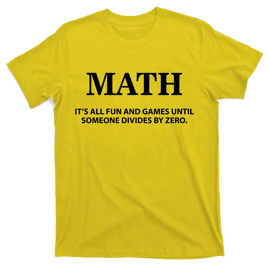 Math It's All Fun And Games T-Shirt