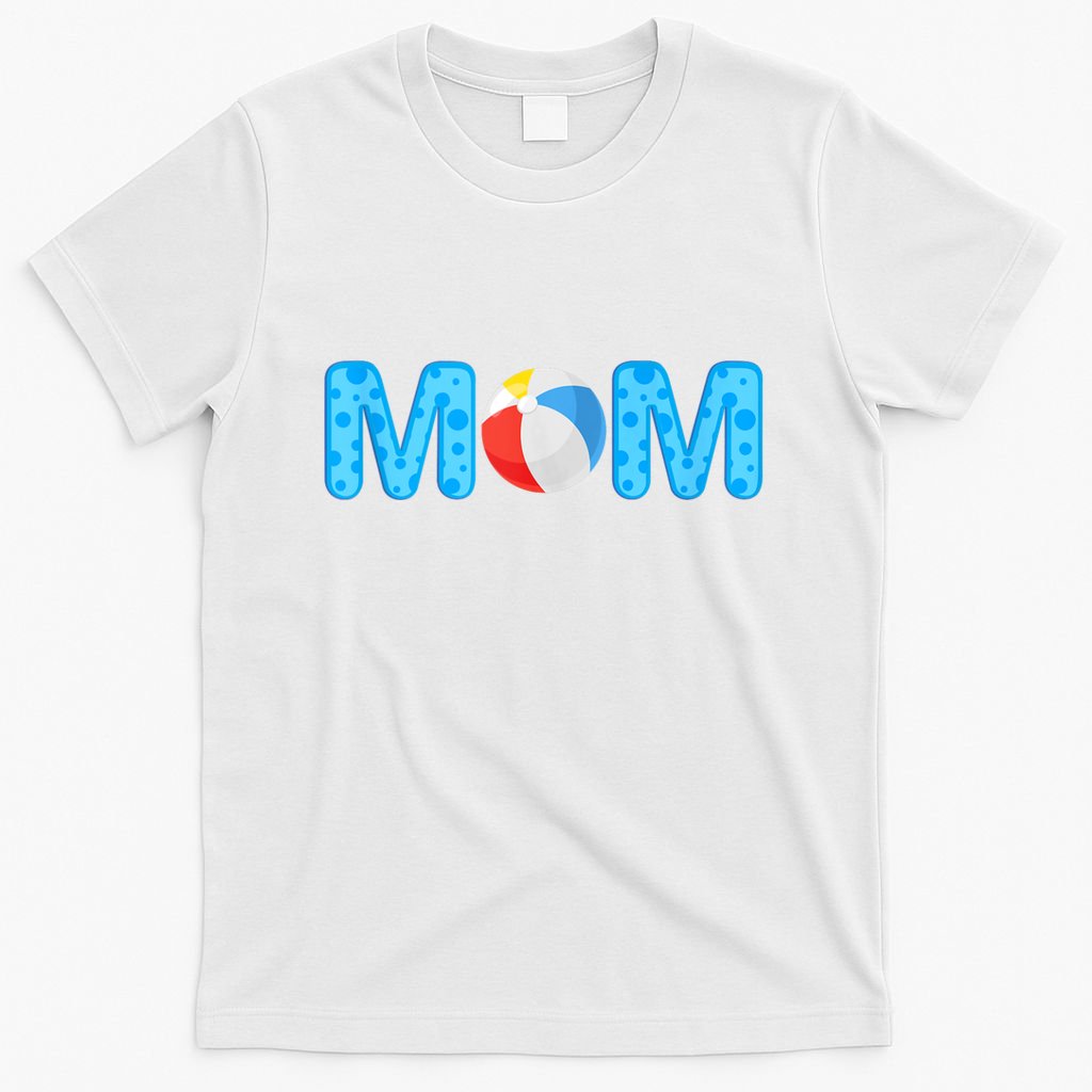 Mom Beach Ball Theme Birthday Party Pool Matching Summer T-Shirt