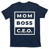 Mom Boss CEO T-Shirt