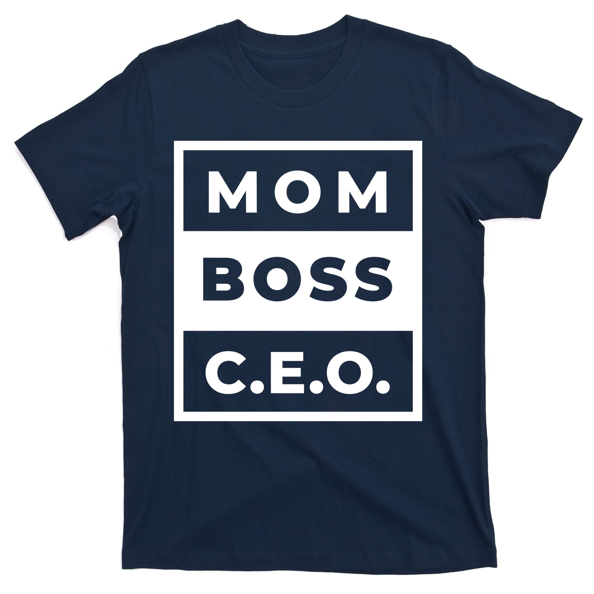Mom Boss CEO T-Shirt