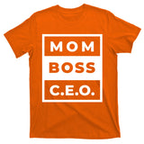 Mom Boss CEO T-Shirt