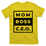 Mom Boss CEO T-Shirt