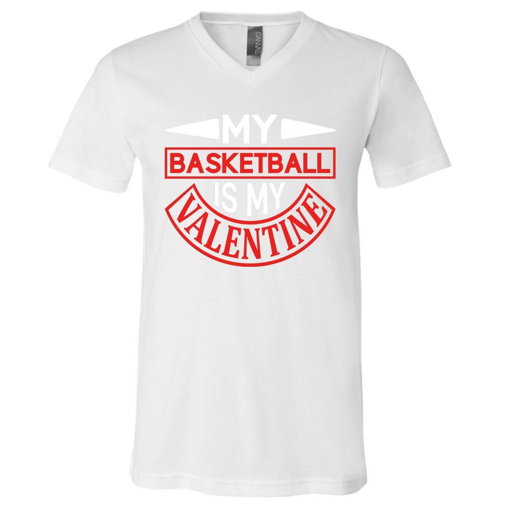 My Basketball Is My Valentine V-Neck T-Shirt
