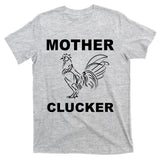 Mother Clucker Funny Chicken T-Shirt
