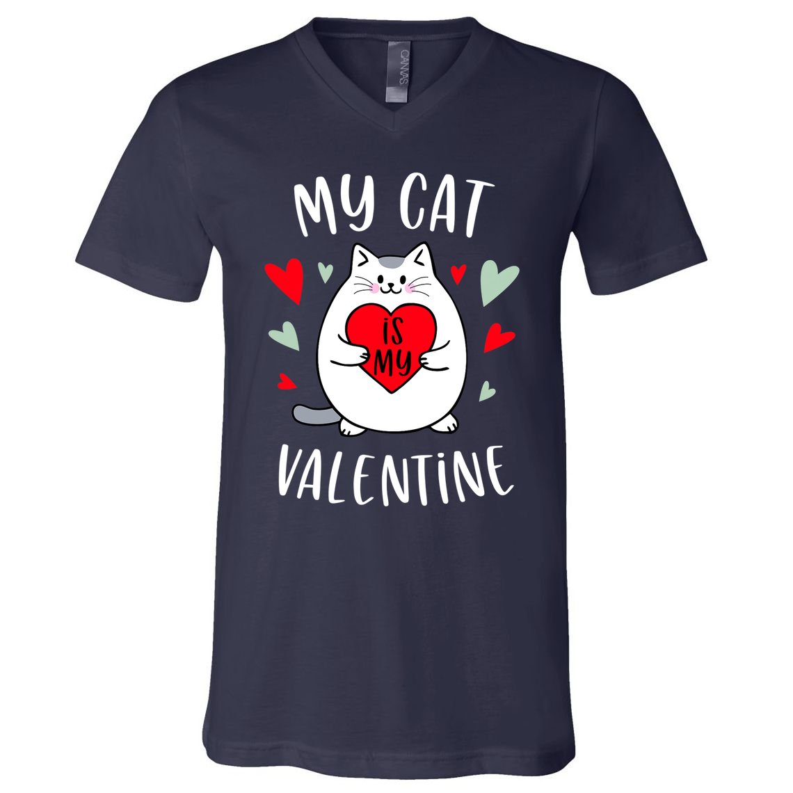 My Cat Is My Valentine Kitten Lover Heart Valentines Day V-Neck T-Shirt